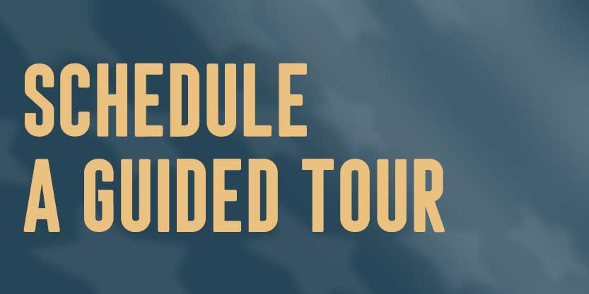Schedule a guided tour