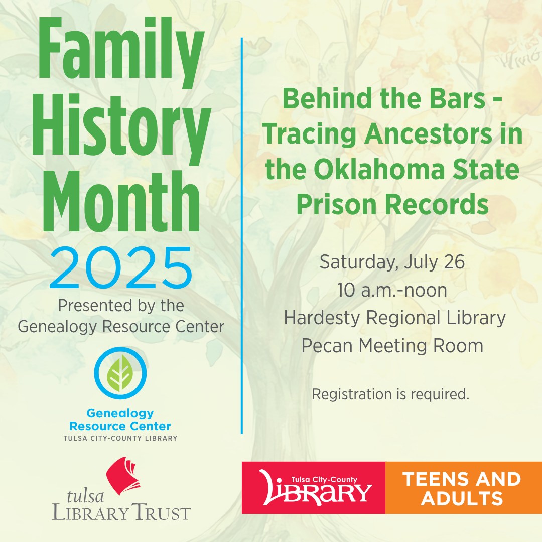 Behind the Bars - Tracing Ancestors in the Oklahoma State Prison Records on Saturday July, 26th at 10 am in the Hardesty Regional Library, Pecan Meeting Room