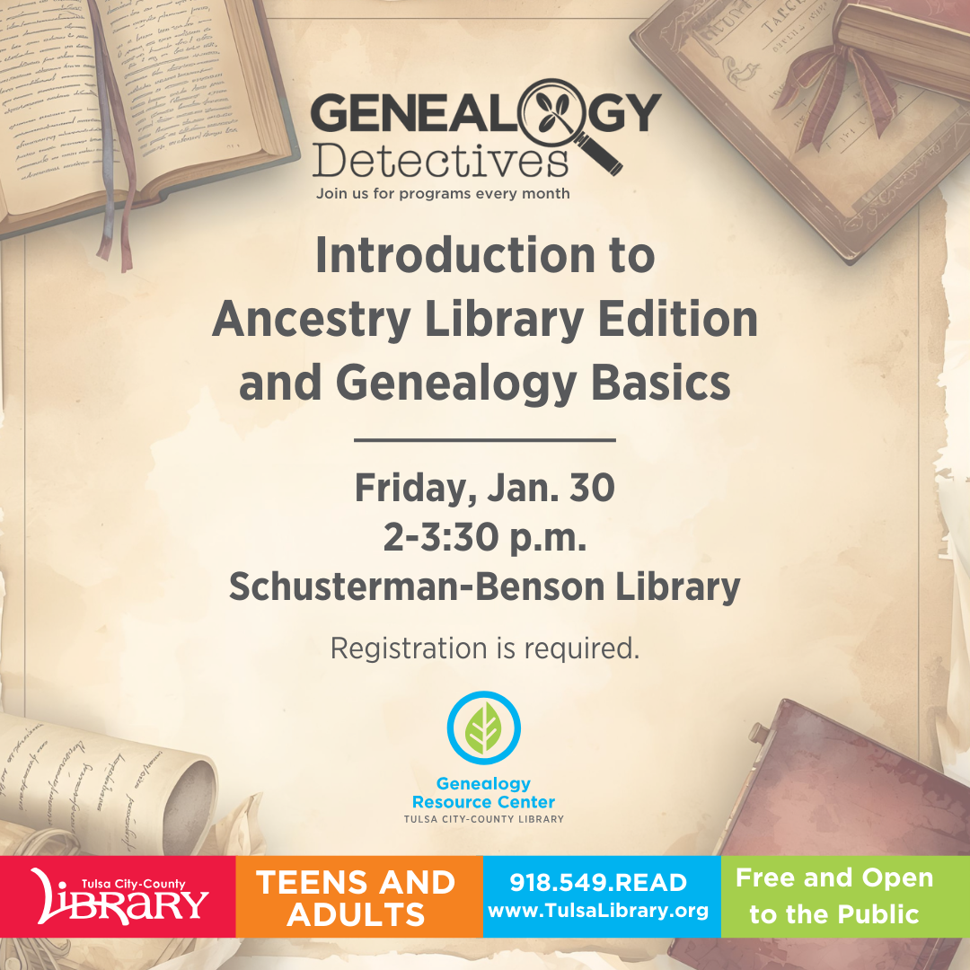 Introduction to Ancestry Library Edition & Genealogy Basics - Friday Jan 30 2-3:30pm @ Schusterman-Benson Library