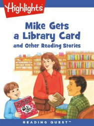 mike gets a library card