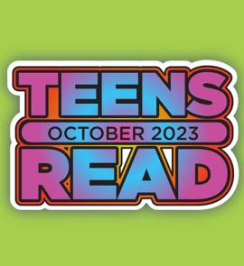 TEENS READ MONTH 